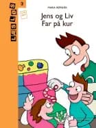 Jens og Liv. Far på kur af Maria Rørbæk