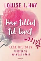 Hav tillid til livet af Louise L. Hay