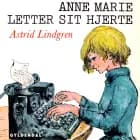 Anne Marie letter sit hjerte af Astrid Lindgren