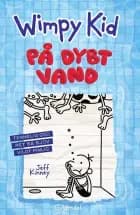 Wimpy Kid 15 - På dybt vand af Jeff Kinney
