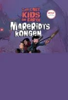 The Last Kids on Earth 3 - Mareridtskongen af Max Brallier