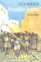 Marias barn af Cecil Bødker