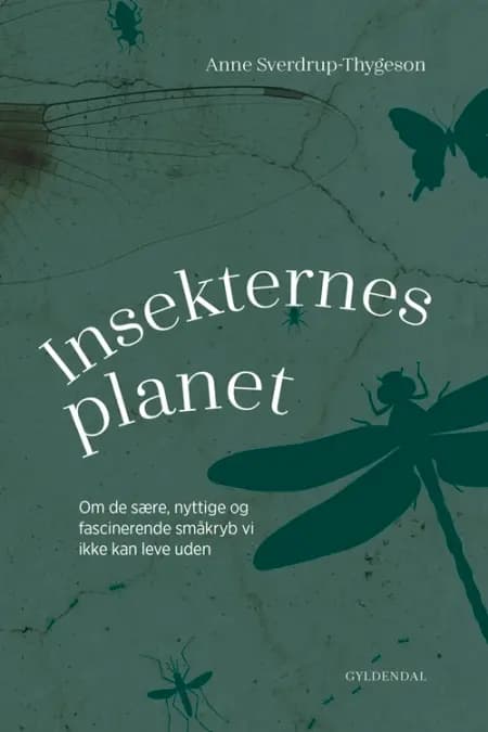 Insekternes planet af Anne Sverdrup-Thygeson
