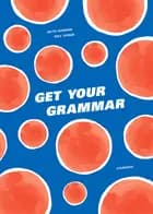 Get Your Grammar af Mette Hermann og Poul Tornøe