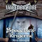 Våbenbrødre 6 - Spøgelseskrigerne af John Flanagan