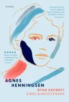 Byen erobret / Kærlighedssynder af Agnes H Henningsen