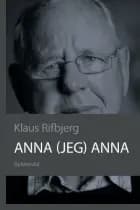 Anna (jeg) Anna af Klaus Rifbjerg