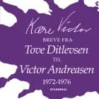 Kære Victor af Tove Ditlevsen og Victor Andreasen