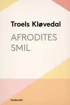 Afrodites smil af Troels Kløvedal