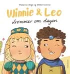 Winnie & Leo drømmer om dagen af Marianne Verge