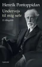 Undervejs til mig selv af Henrik Pontoppidan