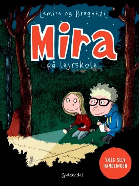 Mira på lejrskole. Vælg selv handlingen af Sabine Lemire