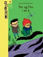 Tor og Tim i en å af Helle Dyhr Fauerholdt