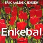 Enkebal af Erik Aalbæk Jensen