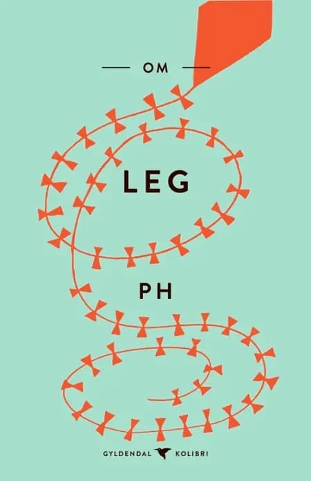 Om leg af Poul Henningsen