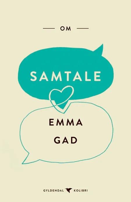 Om samtale af Emma Gad