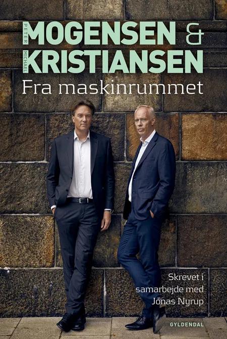 Mogensen og Kristiansen. Fra Maskinrummet af Michael Kristiansen