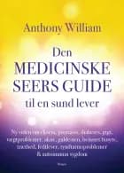 Den medicinske seers guide til en sund lever af Anthony William