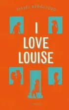 I love Louise af Sissel Bergfjord