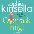 Overrask mig! af Sophie Kinsella