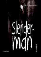 Mellem_rum. Slenderman af Kit A. Rasmussen