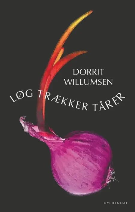 Løg trækker tårer af Dorrit Willumsen