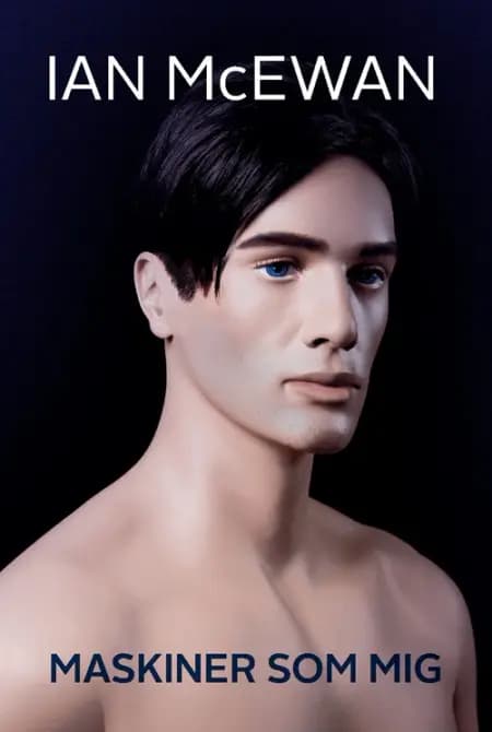 Maskiner som mig af Ian McEwan