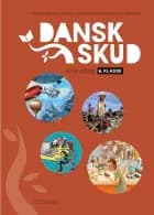 DanskSkud 6. Grundbog af Sabine Birch Christensen, Natasha Maria Brink Lorenz og Joy Rebekka Lieberkind