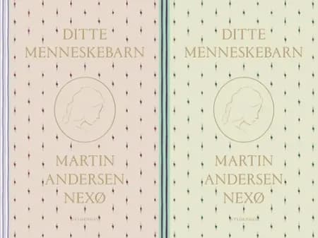 Ditte Menneskebarn 1-2 af Martin Andersen Nexø