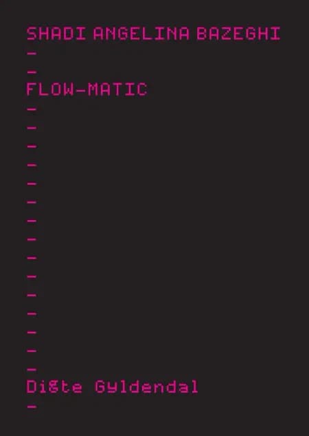 Flowmatic af Shadi Angelina Bazeghi