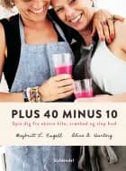 Plus 40 minus 10 af Majbritt L. Engell og Alice Apel Hartvig