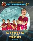 Go Gaming 3 - Strats eller snyd af Kit A. Rasmussen