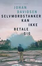 Selvmordstanker kan ikke betale sig af Johan Davidsen