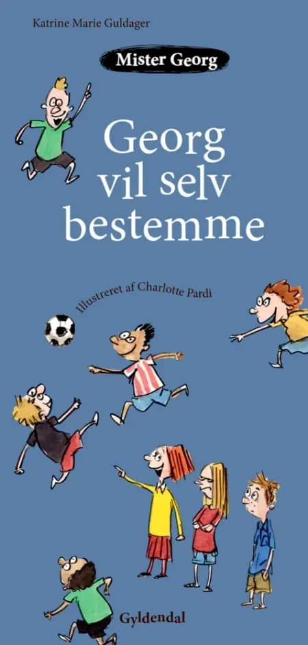 Mister Georg vil selv bestemme af Katrine Marie Guldager