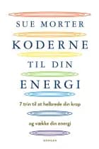 Koderne til din energi af Sue Morter