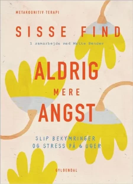 Aldrig mere angst af Mette Bender