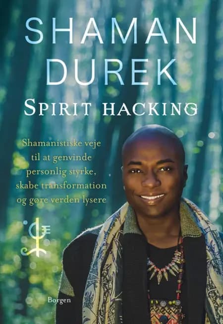 Spirit-hacking af Shaman Durek