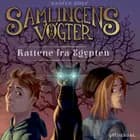 Samlingens Vogter 2 - Kattene fra Egypten. af Kasper Hoff