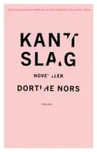 Kantslag af Dorthe Nors