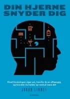 Din hjerne snyder dig af Jakob Linnet