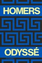 Homers Odyssé af Homer