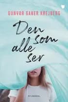 Den som alle ser af Gunvor Ganer Krejberg