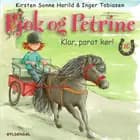 Pjok og Petrine 16 - Klar, parat, kør! af Kirsten Sonne Harild
