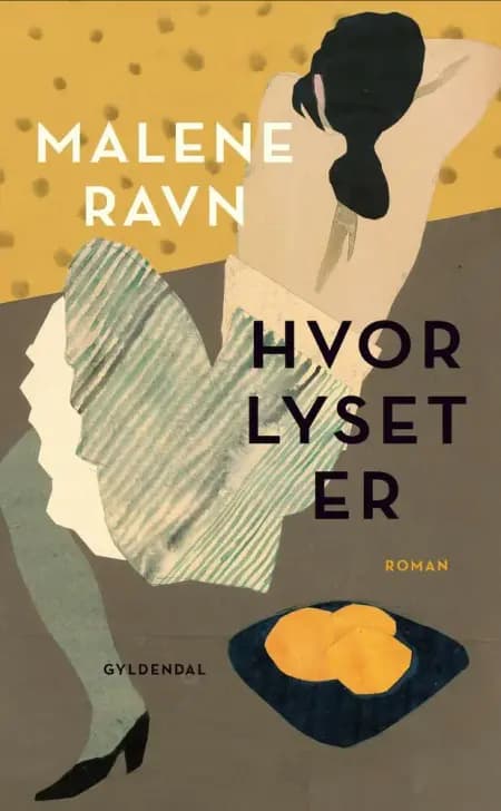 Hvor lyset er af Malene Ravn
