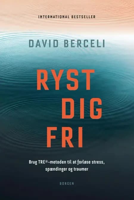 Ryst dig fri af David Berceli