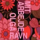 Mit arbejde af Olga Ravn