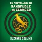 The Hunger Games 0 - En fortælling om sangfugle og slanger af Suzanne Collins