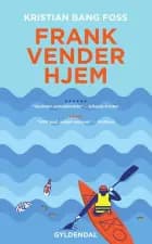 Frank vender hjem af Kristian Bang Foss