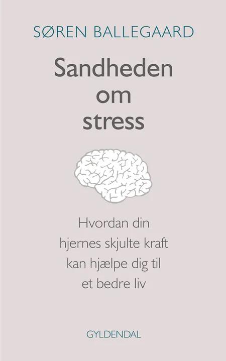 Sandheden om stress af Søren Ballegaard