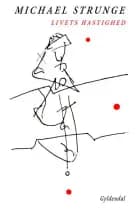 Livets hastighed af Michael Strunge